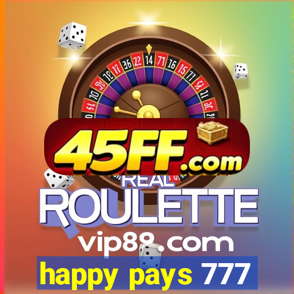 happy pays 777